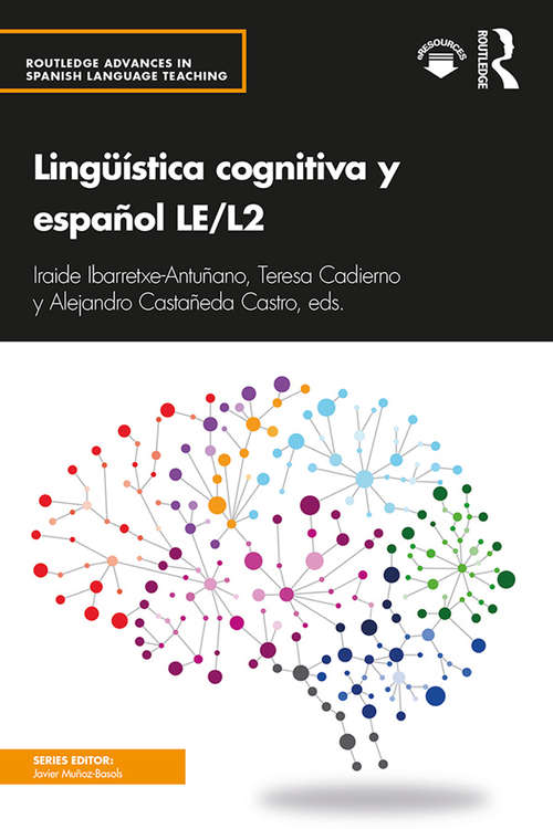 Book cover of Lingüística cognitiva y español LE/L2 (Routledge Advances in Spanish Language Teaching)