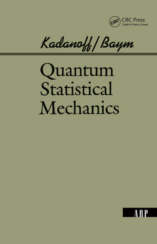 Book cover of Quantum Statistical Mechanics (Advanced Books Classics Ser.)
