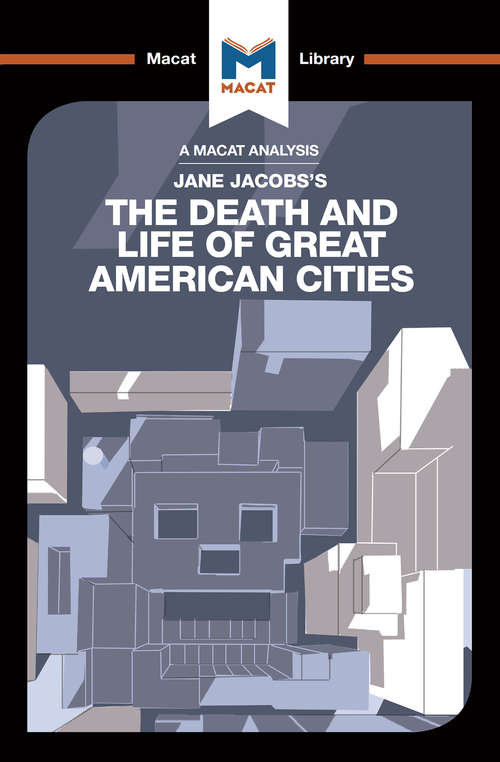 Book cover of The Death and Life of Great American Cities (The Macat Library)