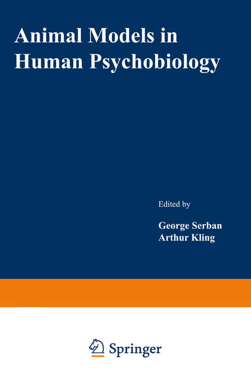 Book cover of Animal Models in Human Psychobiology (1976)