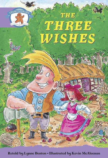 Book cover of Literacy Edition Storyworlds, Stage 8, Once Upon A Time World: The Three Wishes (PDF)