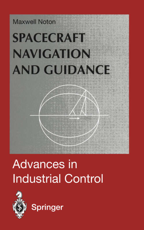 Book cover of Spacecraft Navigation and Guidance (1998) (Advances in Industrial Control)
