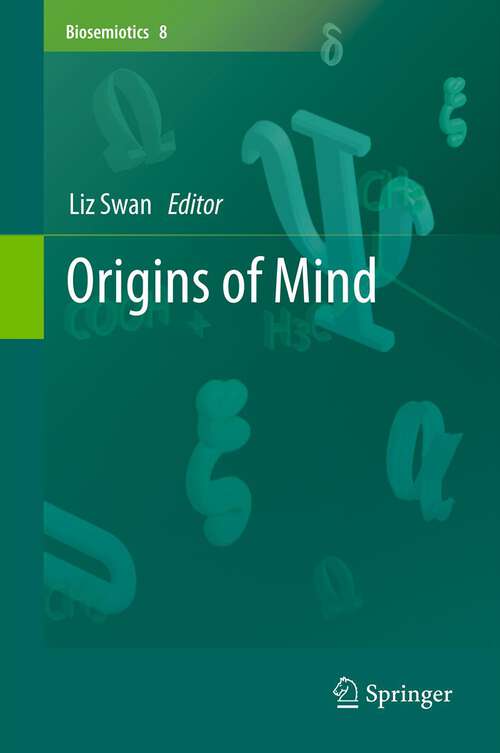Book cover of Origins of Mind (2013) (Biosemiotics #8)