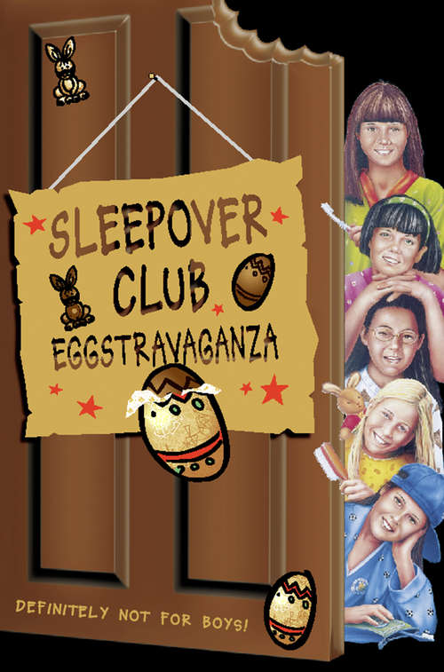 Book cover of Sleepover Club Eggstravaganza (ePub edition) (The Sleepover Club #28)