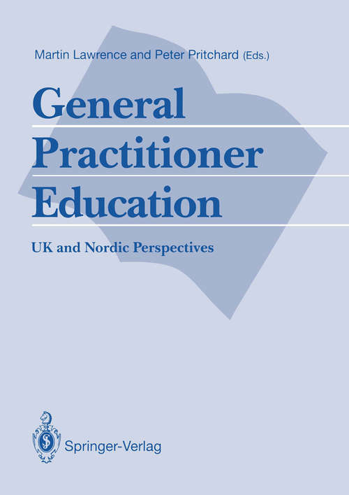 Book cover of General Practitioner Education: UK and Nordic Perspectives (1992)
