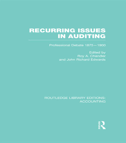 Book cover of Recurring Issues in Auditing: Professional Debate 1875-1900 (Routledge Library Editions: Accounting)
