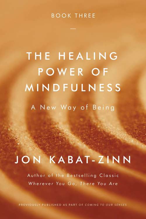 Book cover of The Healing Power of Mindfulness: A New Way of Being