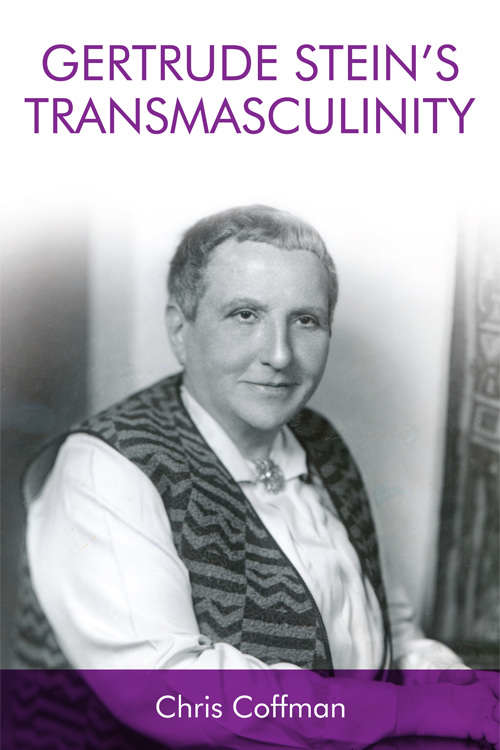 Book cover of Gertrude Stein's Transmasculinity