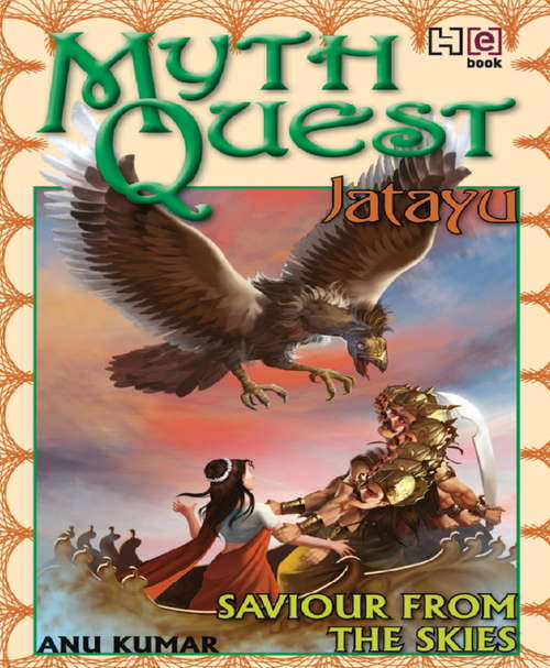 Book cover of MYTHQUEST 1: JATAYU: SAVIOUR FROM THE SKIES
