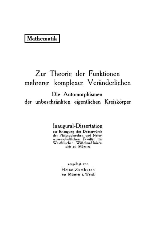 Book cover of Zur Theorie der Funktionen mehrerer komplexer Veränderlichen: Die Automorphismen der unbeschränkten eigentlichen Kreiskörper (1936)
