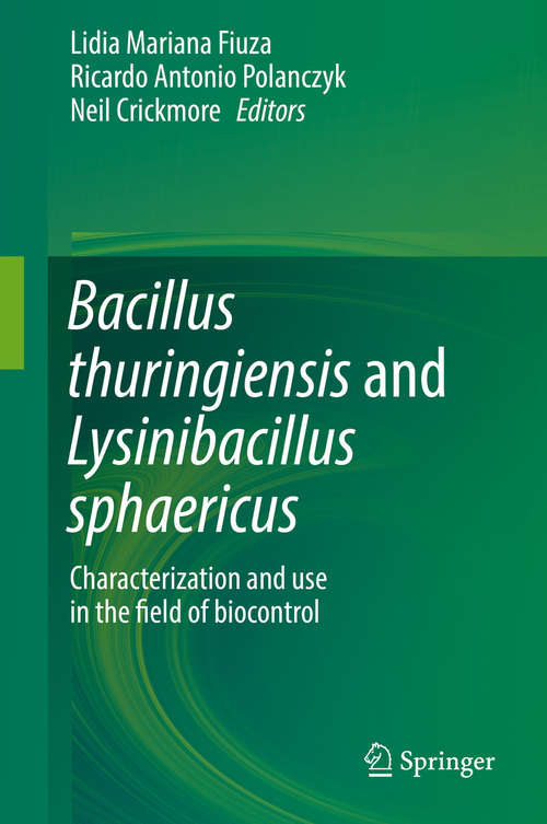 Book cover of Bacillus thuringiensis and Lysinibacillus sphaericus: Characterization and use in the field of biocontrol