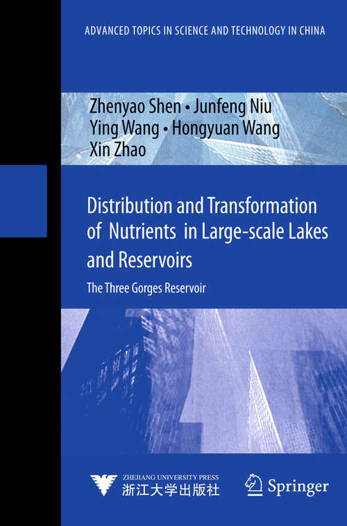 Book cover of Distribution and Transformation of Nutrients in Large-scale Lakes and Reservoirs: The Three Gorges Reservoir (2013) (Advanced Topics in Science and Technology in China)