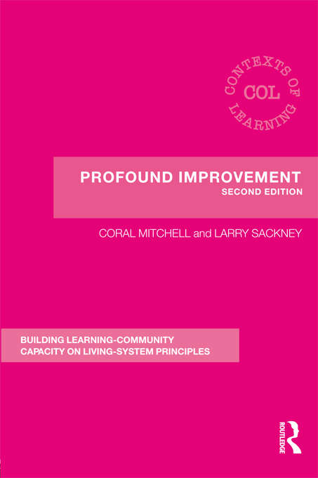 Book cover of Profound Improvement: Building Capacity for a Learning Community (2) (Contexts of Learning)