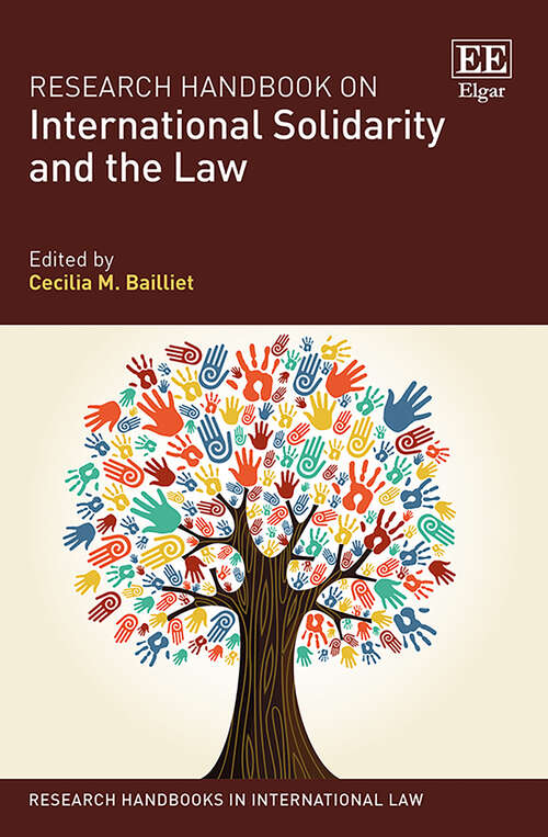Book cover of Research Handbook on International Solidarity and the Law (Research Handbooks in International Law series)