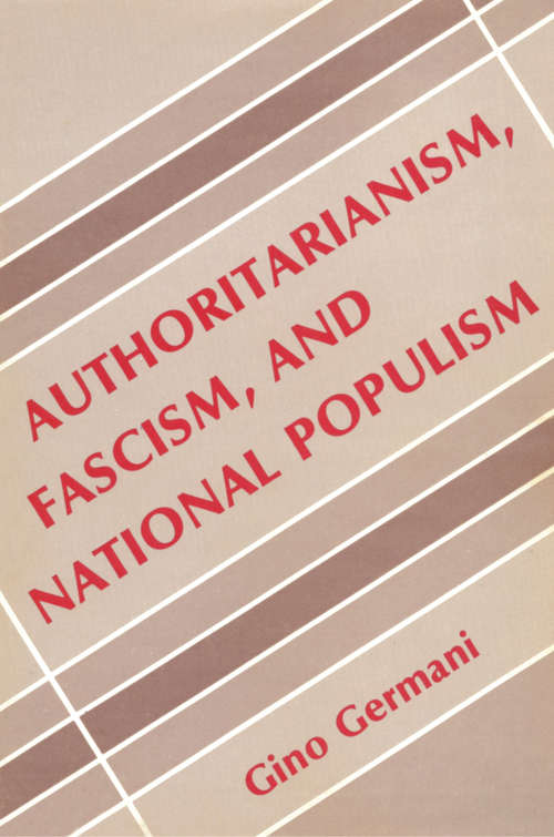 Book cover of Authoritarianism, Fascism, and National Populism