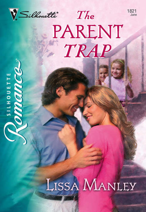 Book cover of The Parent Trap (ePub First edition) (Mills And Boon Silhouette Ser.)