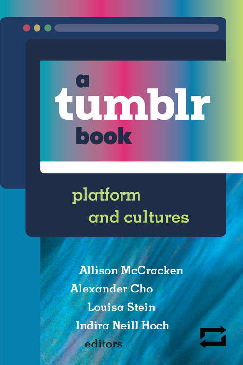 Book cover of a tumblr book: platform and cultures