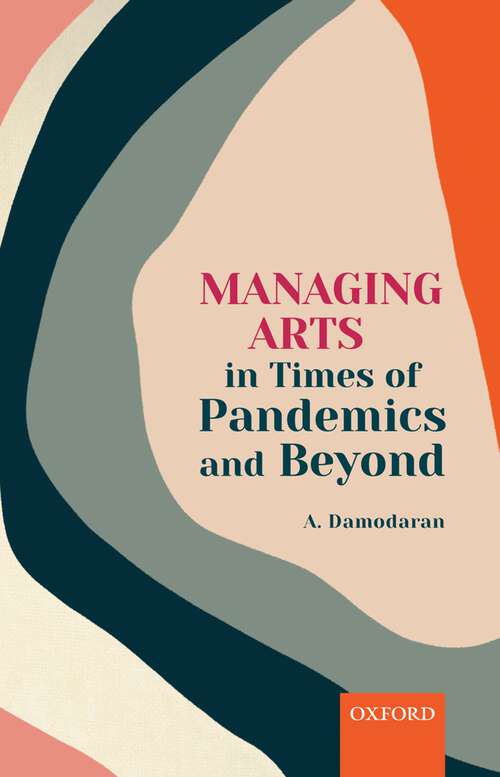 Book cover of Managing Arts in Times of Pandemics and Beyond