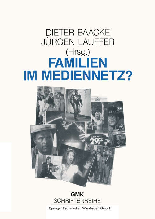 Book cover of Familien im Mediennetz (1988) (Schriftenreihe der Gesellschaft für Medienpädagogik und Kommunikationskultur (GMK) #2)