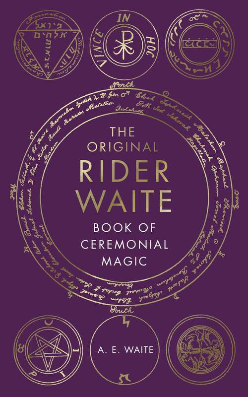 Book cover of The Book Of Ceremonial Magic: A Visual Companion To The Rider Waite Tarot