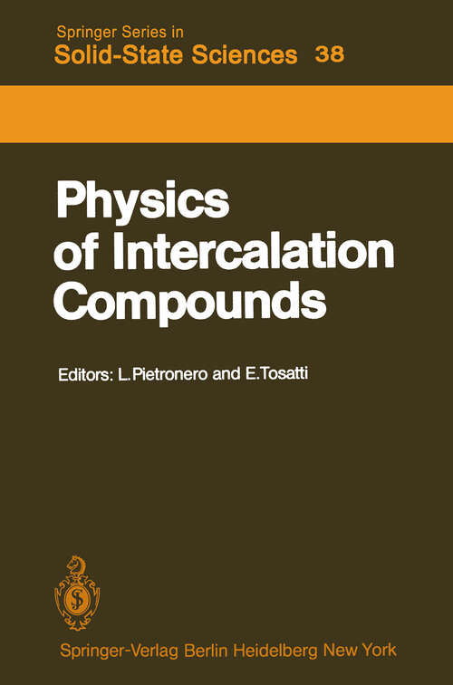 Book cover of Physics of Intercalation Compounds: Proceedings of an International Conference Trieste, Italy, July 6–10, 1981 (1981) (Springer Series in Solid-State Sciences #38)