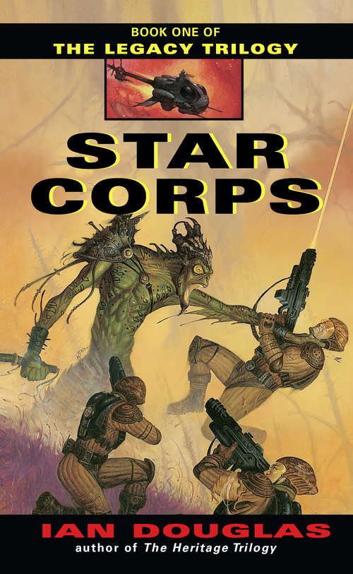 Book cover of Star Corps: Book One Of The Legacy Trilogy (ePub edition) (The Legacy Trilogy #1)