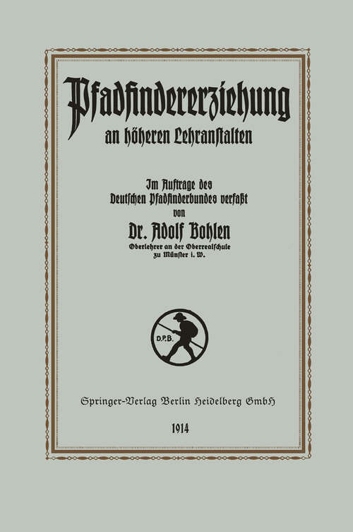 Book cover of Pfadfinder-Erziehung an höheren Lehranstalten (1914)