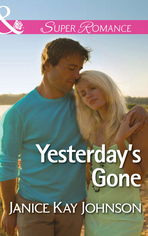 Book cover of Yesterday's Gone: Yesterday's Gone Sweet Southern Nights Secret Garden Her Second-chance Family (ePub First edition) (Two Daughters #1)