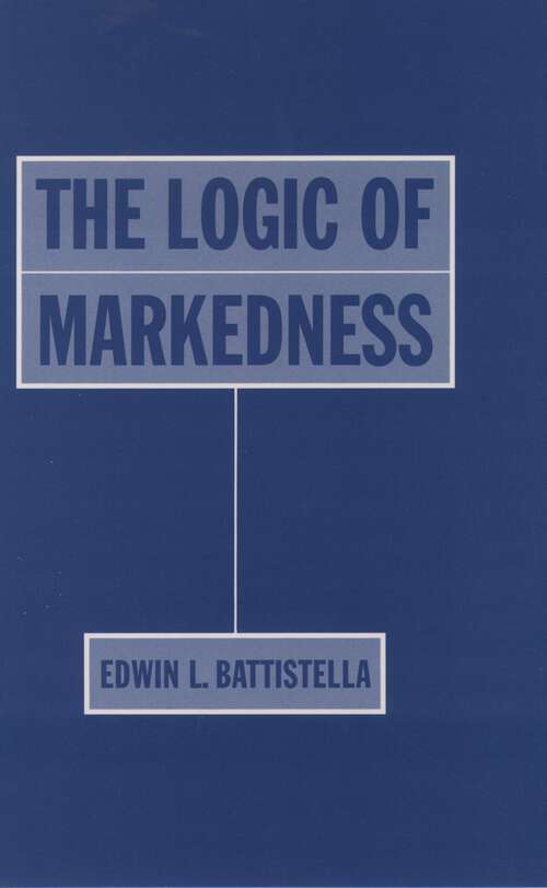 Book cover of The Logic of Markedness
