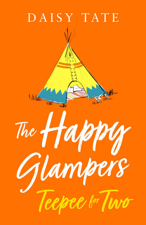 Book cover of Teepee for Two (ePub edition) (The Happy Glampers #3)