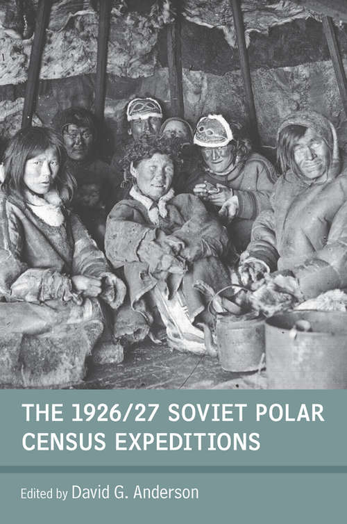 Book cover of The 1926/27 Soviet Polar Census Expeditions