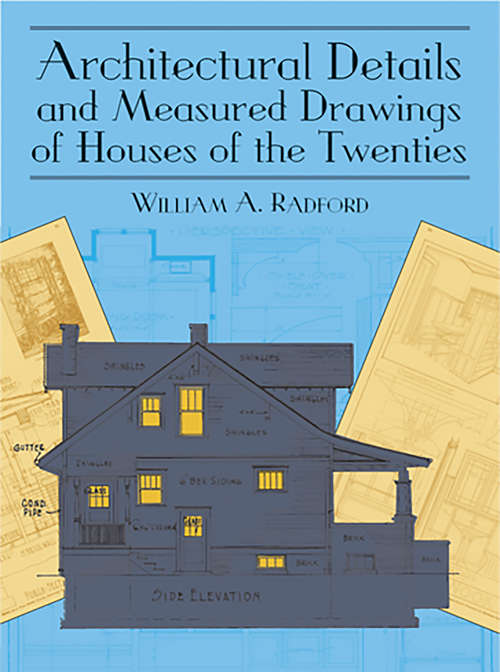 Book cover of Architectural Details and Measured Drawings of Houses of the Twenties