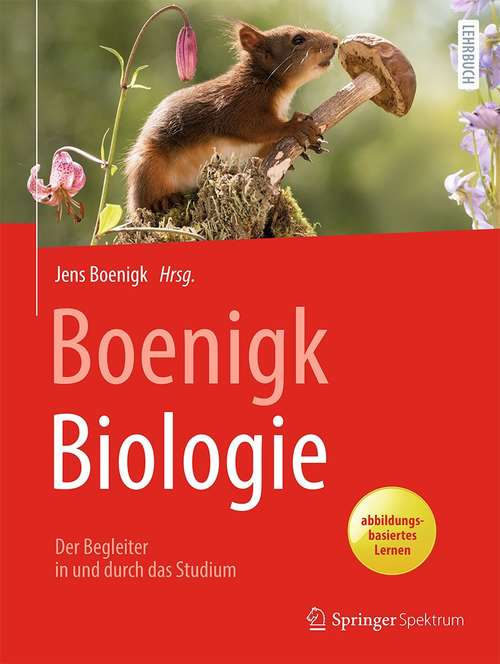 Book cover of Boenigk, Biologie: Der Begleiter in und durch das Studium (1. Aufl. 2021)