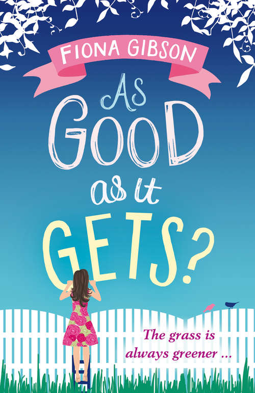 Book cover of As Good As It Gets?: The Grass Is Always Greener.. (ePub edition)