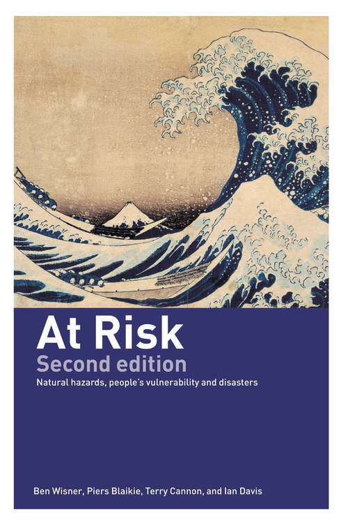 Book cover of At Risk: Natural Hazards, People's Vulnerability and Disasters (PDF)