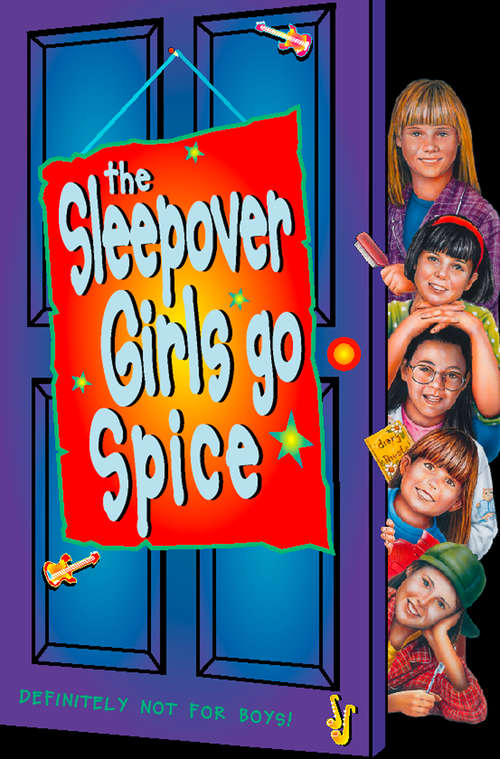 Book cover of The Sleepover Girls Go Spice (ePub edition) (The Sleepover Club #7)