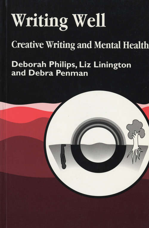 Book cover of Writing Well: Creative Writing and Mental Health