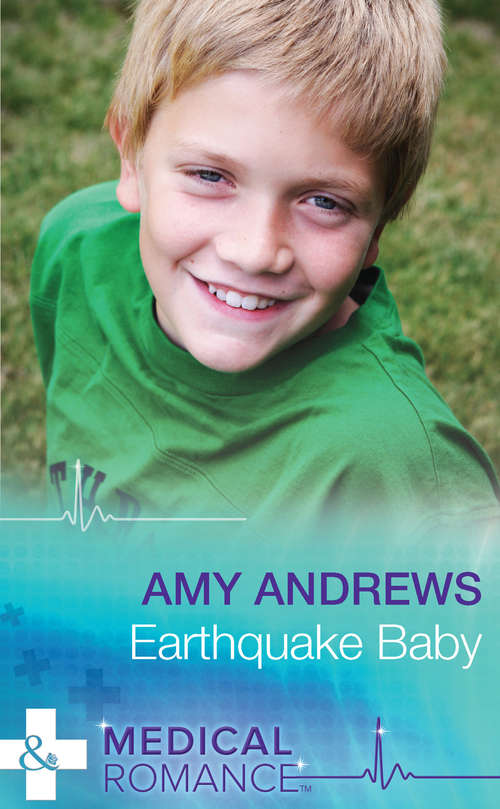 Book cover of Earthquake Baby (ePub First edition) (Mills And Boon Medical Ser.)