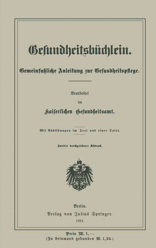 Book cover of Gesundheitsbüchlein: Gemeinfassliche Anleitung zur Gesundheitspflege (1894)