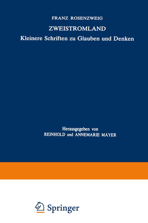 Book cover of Zweistromland: Kleinere Schriften zu Glauben und Denken (1984) (Franz Rosenzweig Gesammelte Schriften #3)