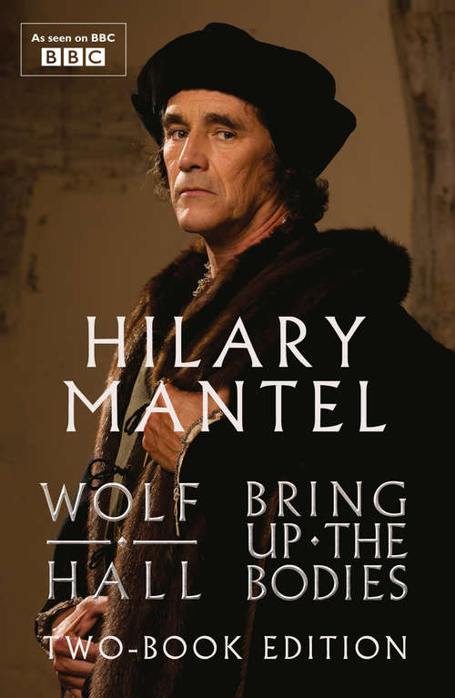Book cover of Wolf Hall and Bring Up The Bodies: Two-Book Edition (ePub edition)