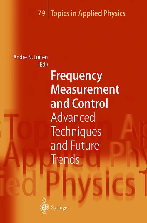 Book cover of Frequency Measurement and Control: Advanced Techniques and Future Trends (2001) (Topics in Applied Physics #79)