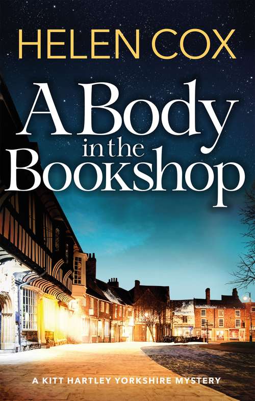 Book cover of A Body in the Bookshop: Kitt Hartley Yorkshire Mysteries 2 (The Kitt Hartley Yorkshire Mysteries)