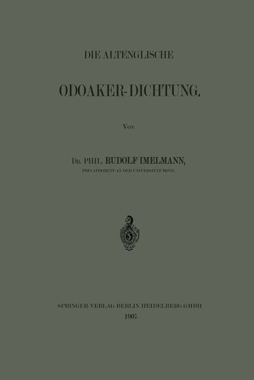 Book cover of Die Altenglische Odoaker-Dichtung (1907)