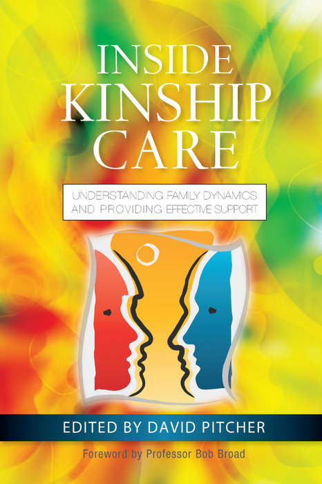 Book cover of Inside Kinship Care: Understanding Family Dynamics and Providing Effective Support (PDF)