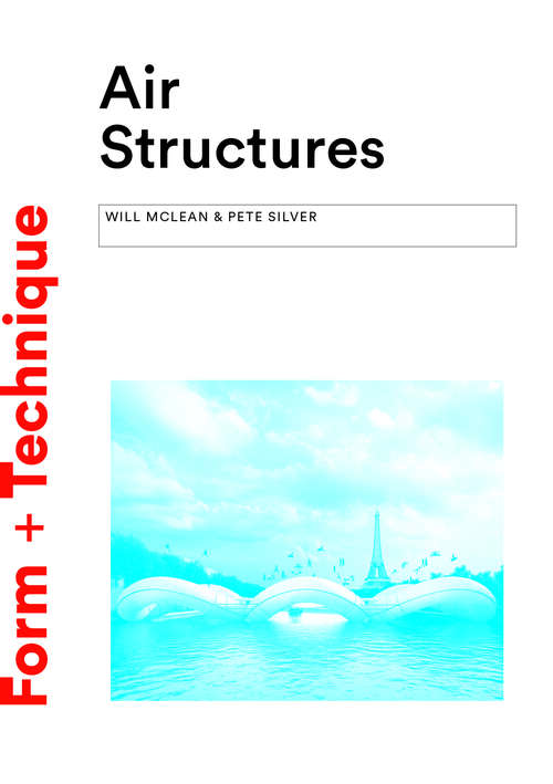 Book cover of Air Structures (Form + Technique)