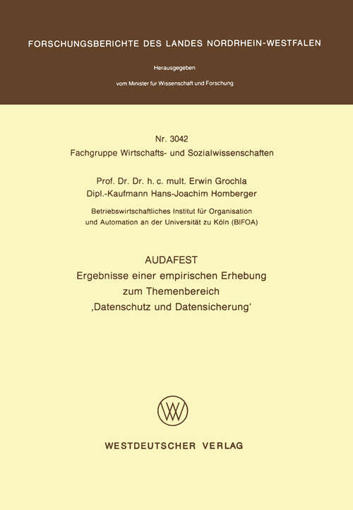 Book cover of Audafest: Ergebnisse einer empirischen Erhebung zum Themenbereich “Datenschutz und Datensicherung” (1981) (Forschungsberichte des Landes Nordrhein-Westfalen #3042)