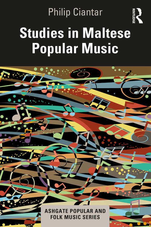 Book cover of Studies in Maltese Popular Music (Ashgate Popular and Folk Music Series)