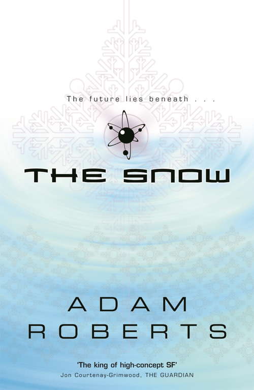 Book cover of The Snow (GOLLANCZ S.F.)