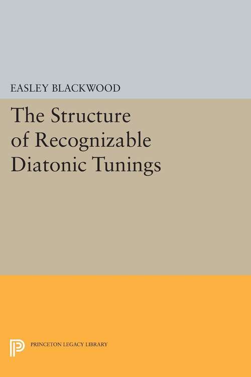 Book cover of The Structure of Recognizable Diatonic Tunings